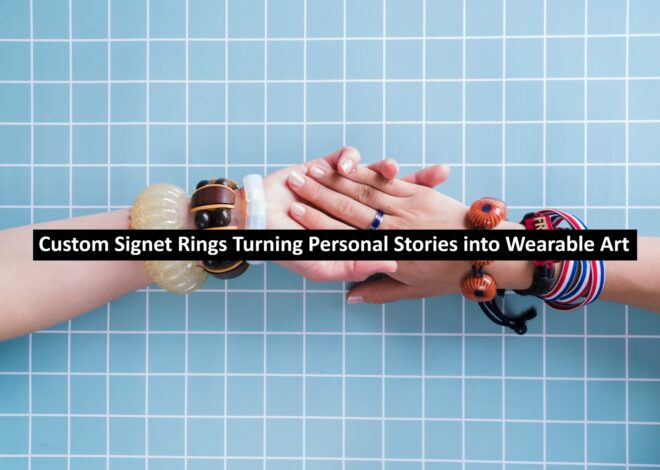 Custom Signet Rings: Turning Personal Stories into Wearable Art